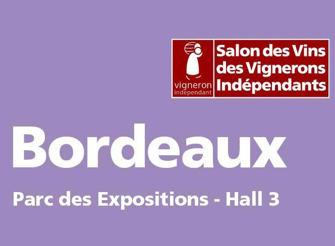 Salon des Vins des Vignerons Indépendants - Bordeaux